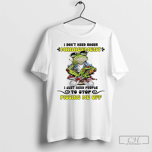 Classic Frog Smoking I Dont Need Anger Management I Just Need People To Stop Pissing - clothing by TeeHivey.com