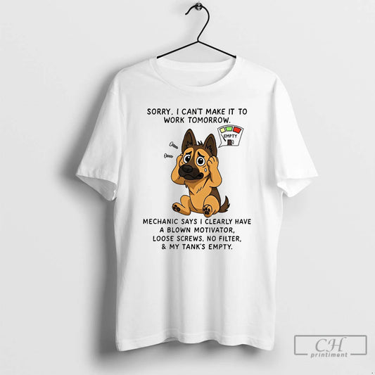 Classic German Shepherd Sorry I Cant Make It To Work Tomorrow T Shirts - clothing by TeeHivey.com
