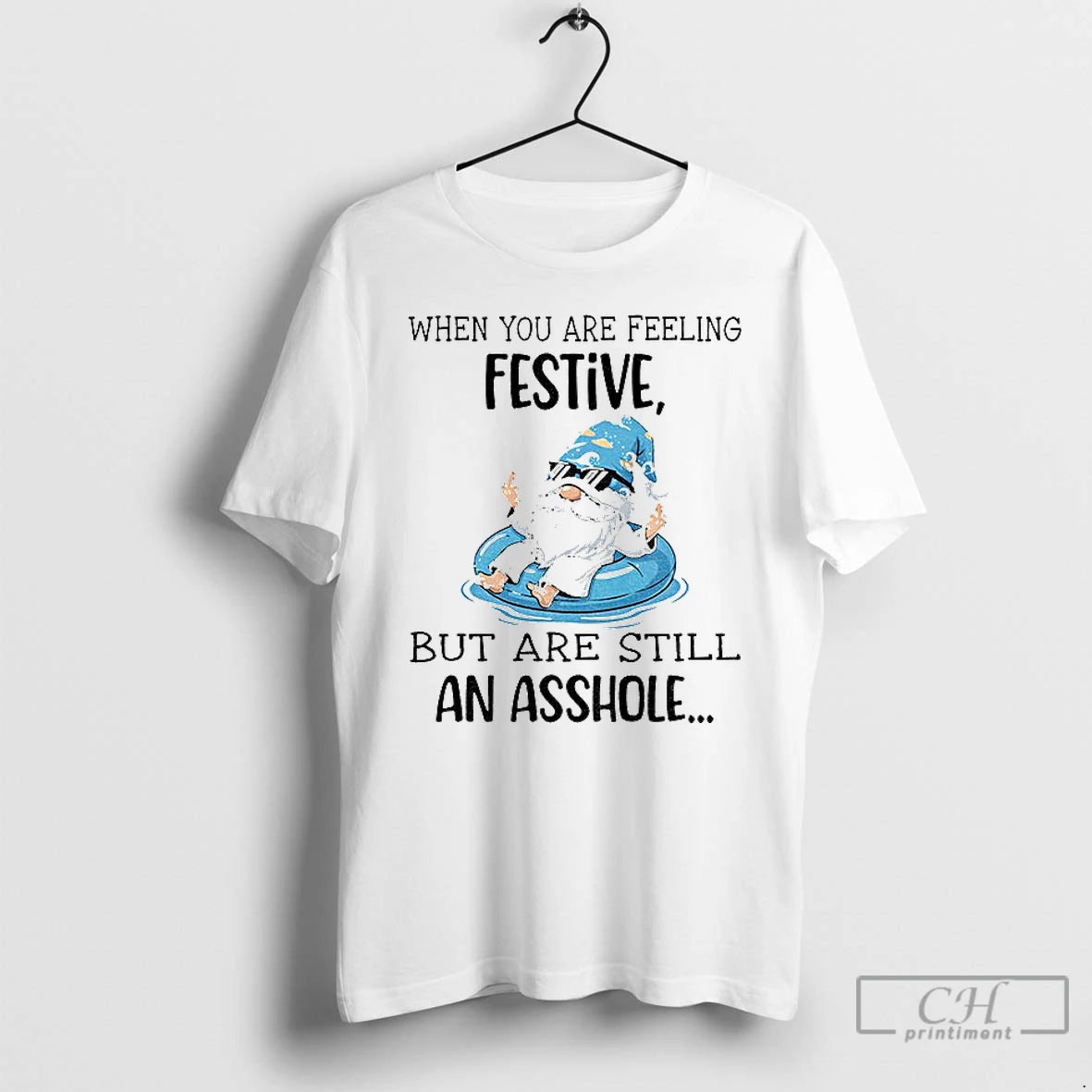 Classic Gnome When You Are Feeling Festive But Are Still An Asshole T Shirts Sweater - clothing by TeeHivey.com