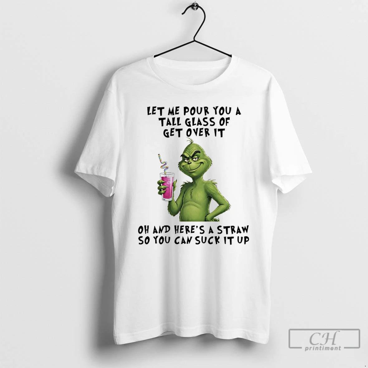 Classic Grinch Christmas Let Me Pour You A Tall Glass Of Get Over It - clothing by TeeHivey.com