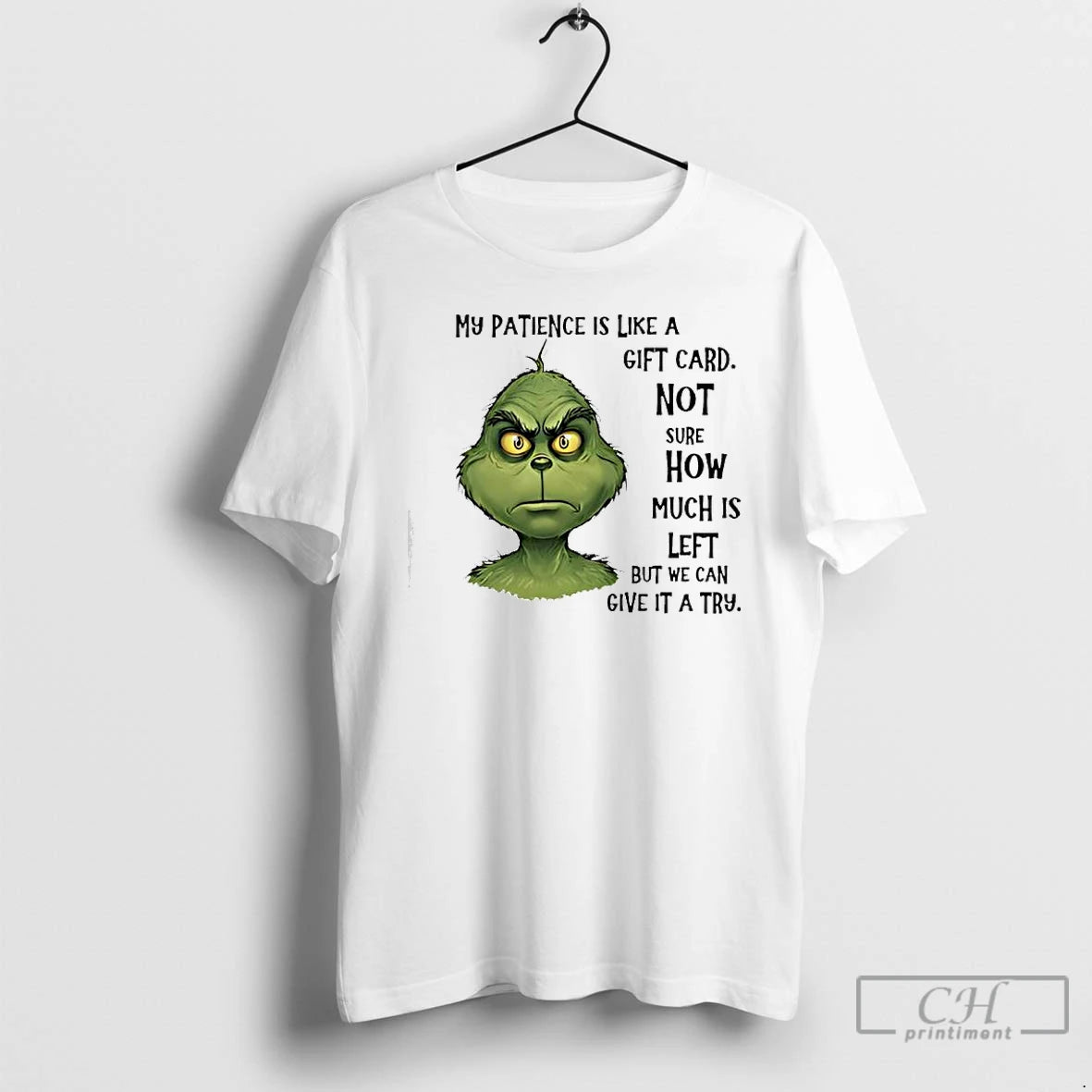 Classic Grinch My Patience Is Like A Gift Card - clothing by TeeHivey.com