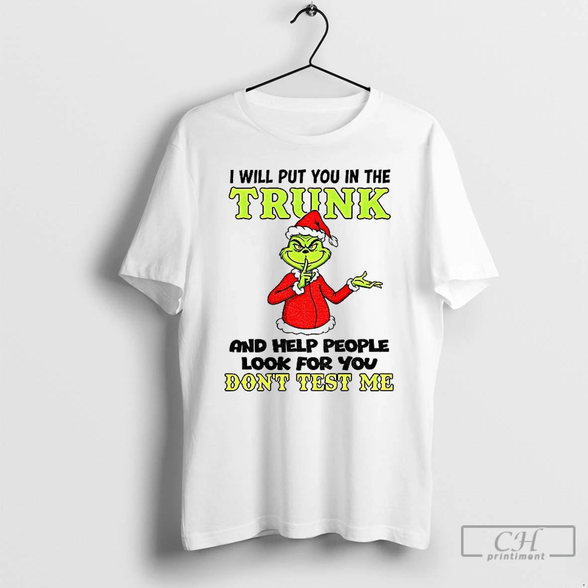 Classic Grinch Santa I Will Put You In The Trunk And Help People Look For - clothing by TeeHivey.com