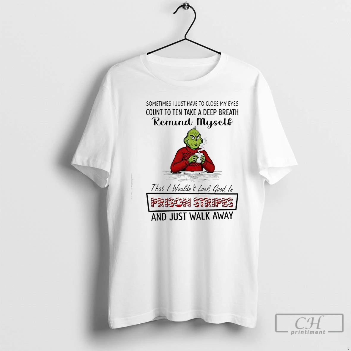 Classic Grinch Santa Remind Myself Prison Stripes And Just Walk Away - clothing by TeeHivey.com