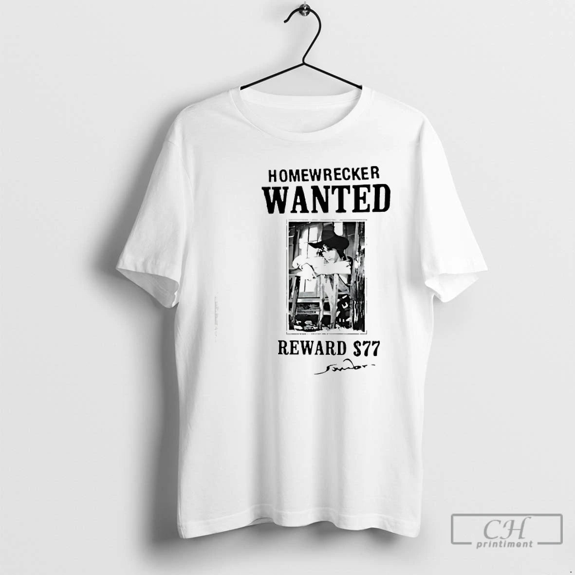 Classic Homewrecker Wanted Reward 77 Dollar Signature