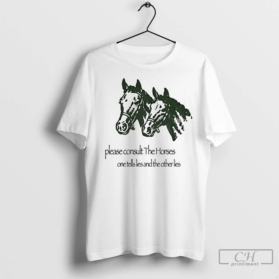 Classic Horse Please Consult The Horses One Tells Lies And The Other Lies - clothing by TeeHivey.com