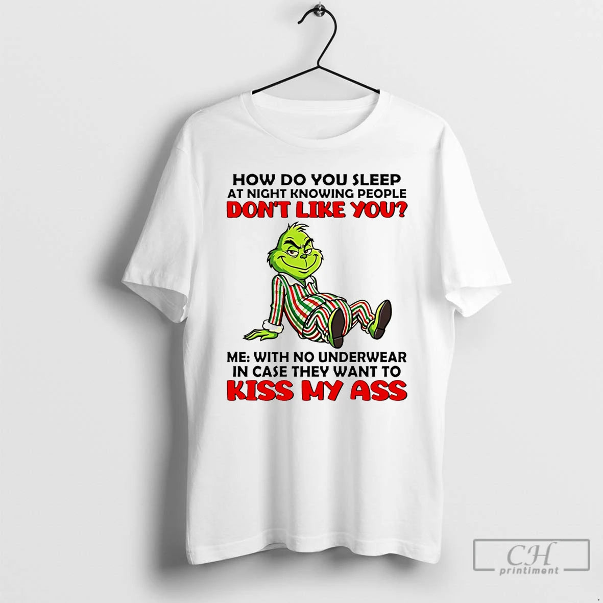 Classic How Do You Sleep At Night Knowing People Dont Like You Grinch T Shirts