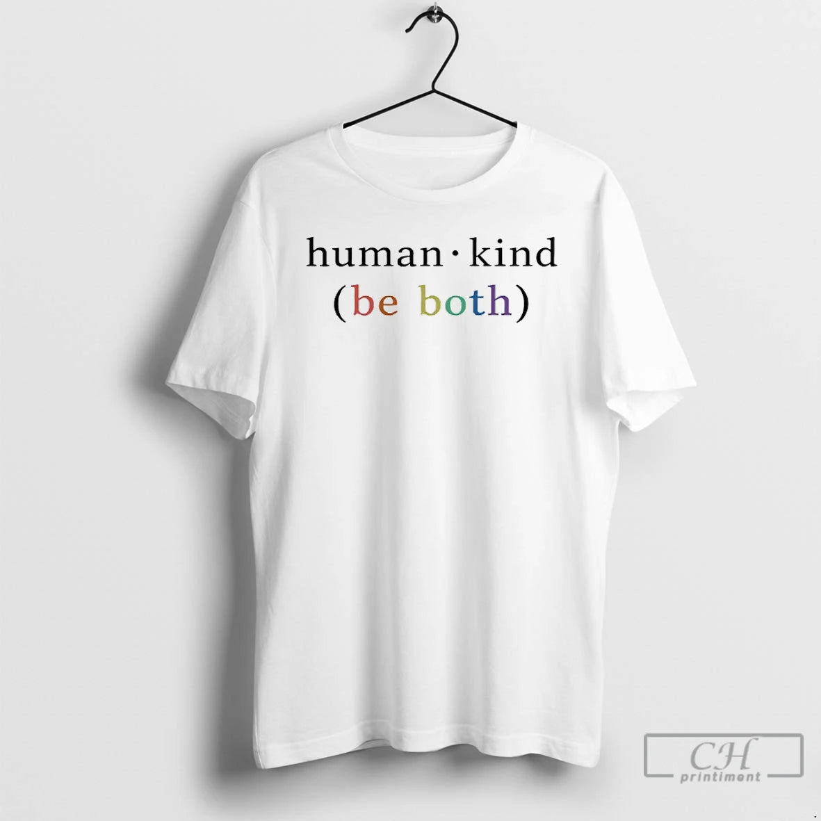 Classic Human Kind Be Both Pride