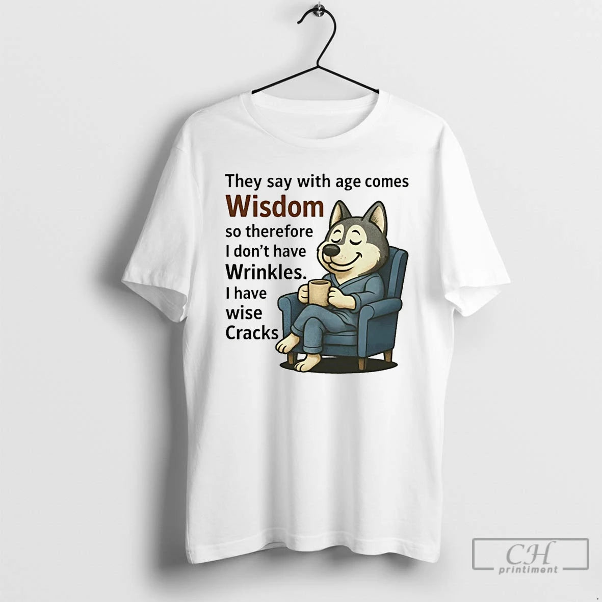 Classic Husky They Say With Age Comes Wisdom T Shirts - clothing by TeeHivey.com