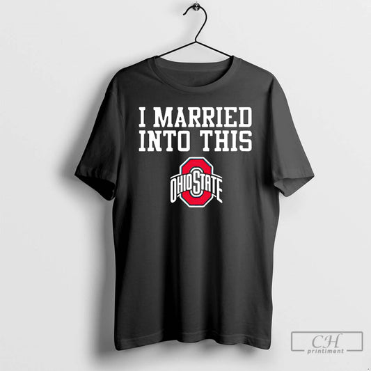 Classic I Married Into This Ohio State Logo - clothing by TeeHivey.com