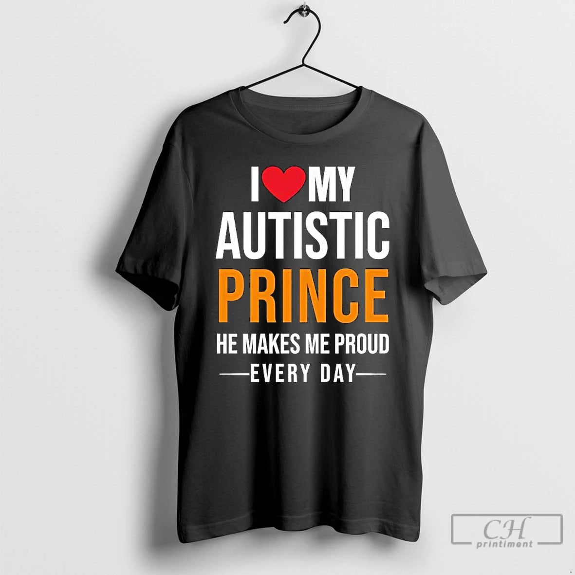 Classic I Love My Autistic Prince He Makes Me Proud Every Day T Shirts Sweater - clothing by TeeHivey.com