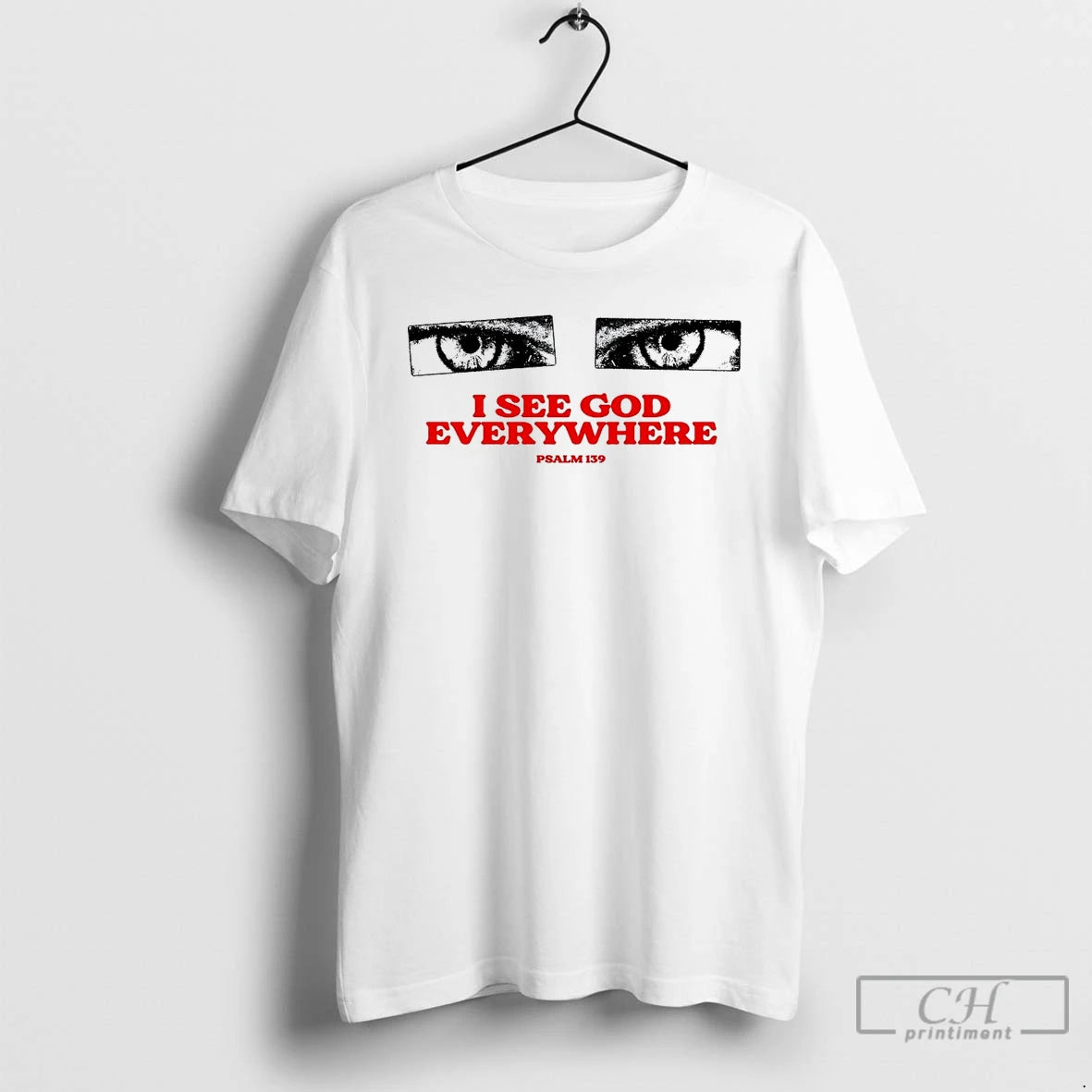 Classic I See God Everywhere Psalm 139 White T Shirts - clothing by TeeHivey.com