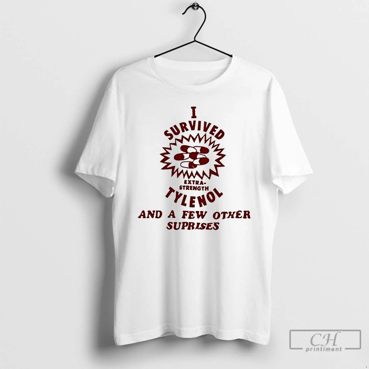 Classic I Survived Extra Strength Tylenol And A Few Other Surprises - clothing by TeeHivey.com