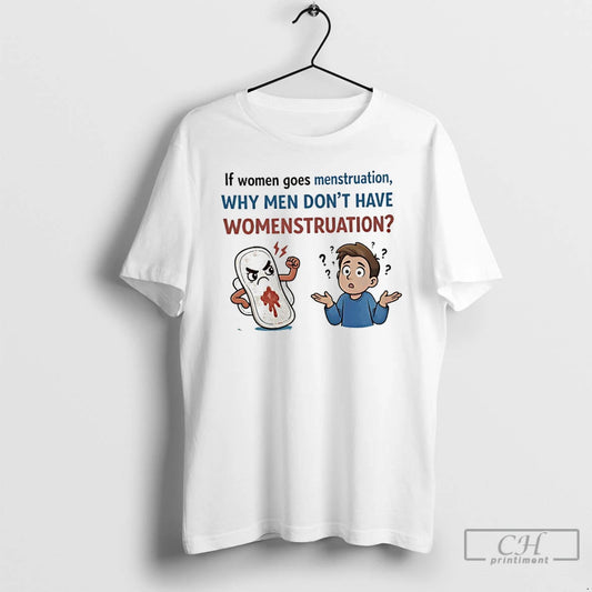 Classic If Women Goes Menstruation Why Men Dont Have Menstruation