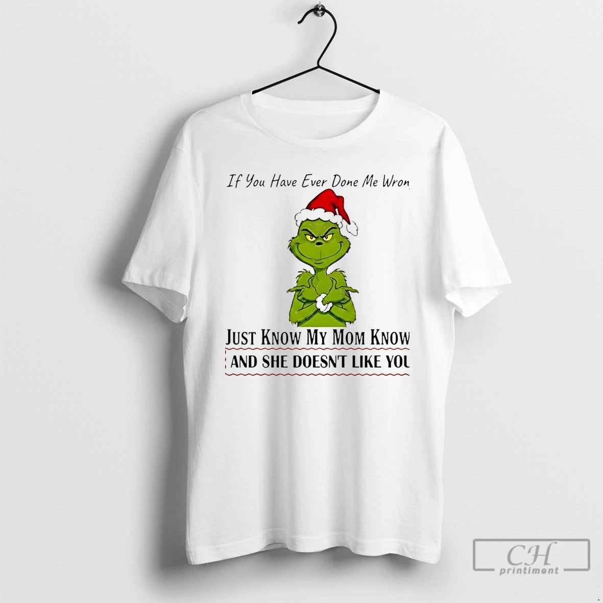 Classic If You Have Ever Done Me Wrong Just Know My Mom Knows And She - clothing by TeeHivey.com