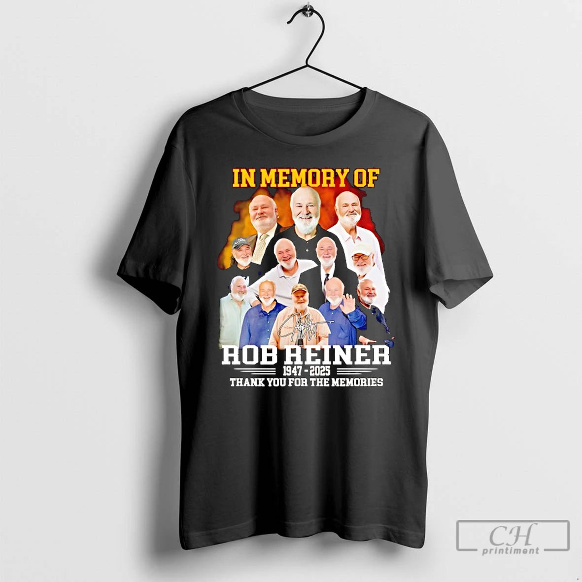 Classic In Memory Of Rob Eeiner 1947 2025 Thank You For The Memories Signature - clothing by TeeHivey.com