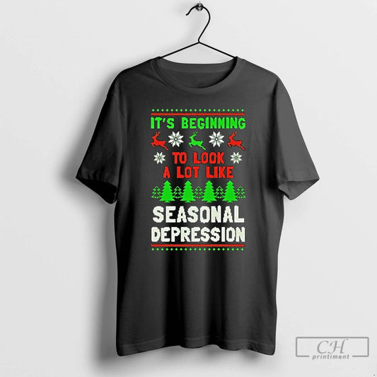 Classic Its Beginning To Look A Lot Like Seasonal Depression Ugly Christmas T Shirts Sweater - clothing by TeeHivey.com
