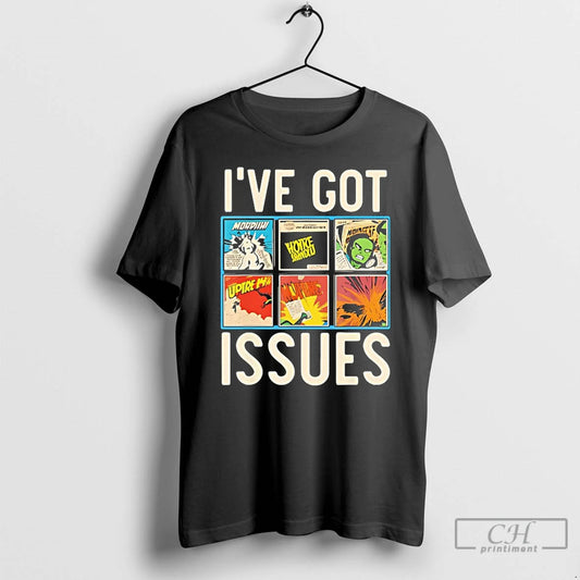 Classic Ive Got Issues