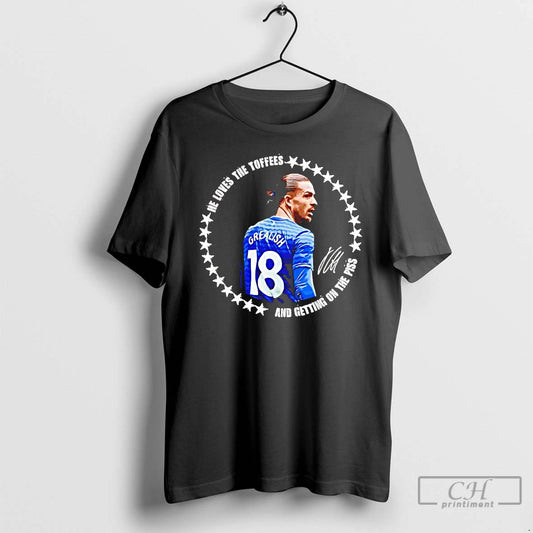 Classic Jack Grealish He Loves The Toffees And Getting On The Piss Signature T Shirts