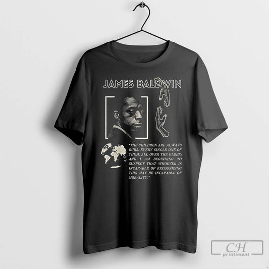 Classic James Baldwin Quote Children Always Ours Protest Free Palestine Gaza - clothing by TeeHivey.com
