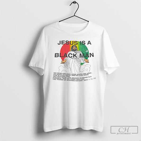 Classic Jesus Is A Black Man