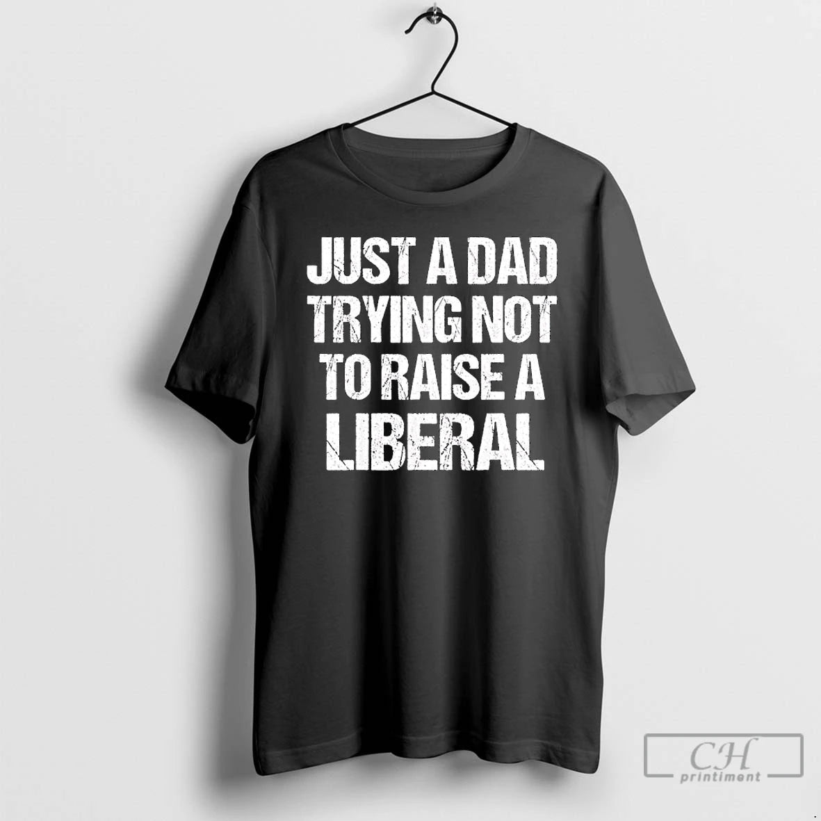 Classic Just A Dad Trying Not To Raise A Liberal Funny Text T Shirts Sweater - clothing by TeeHivey.com