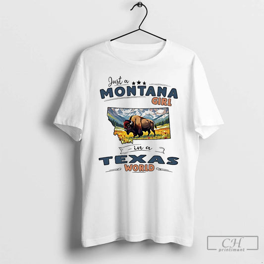 Classic Just A Montana Girl In A Texas World