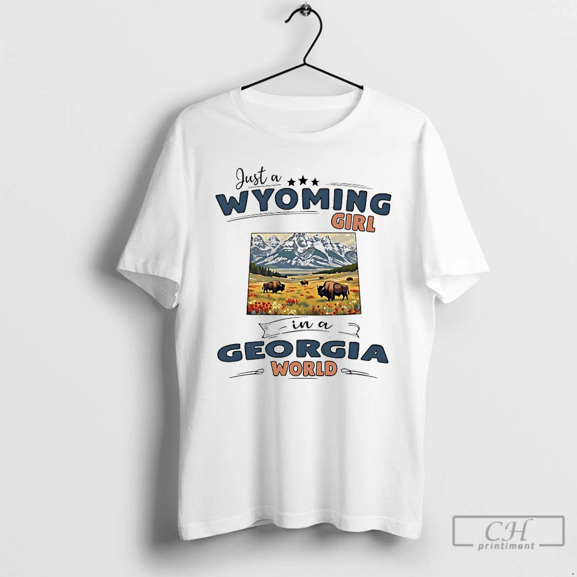 Classic Just A Wyoming Girl In A Georgia World