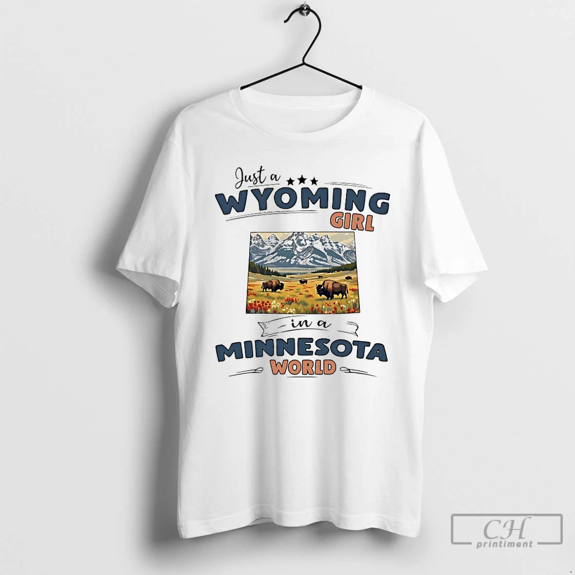 Classic Just A Wyoming Girl In A Minnesota World