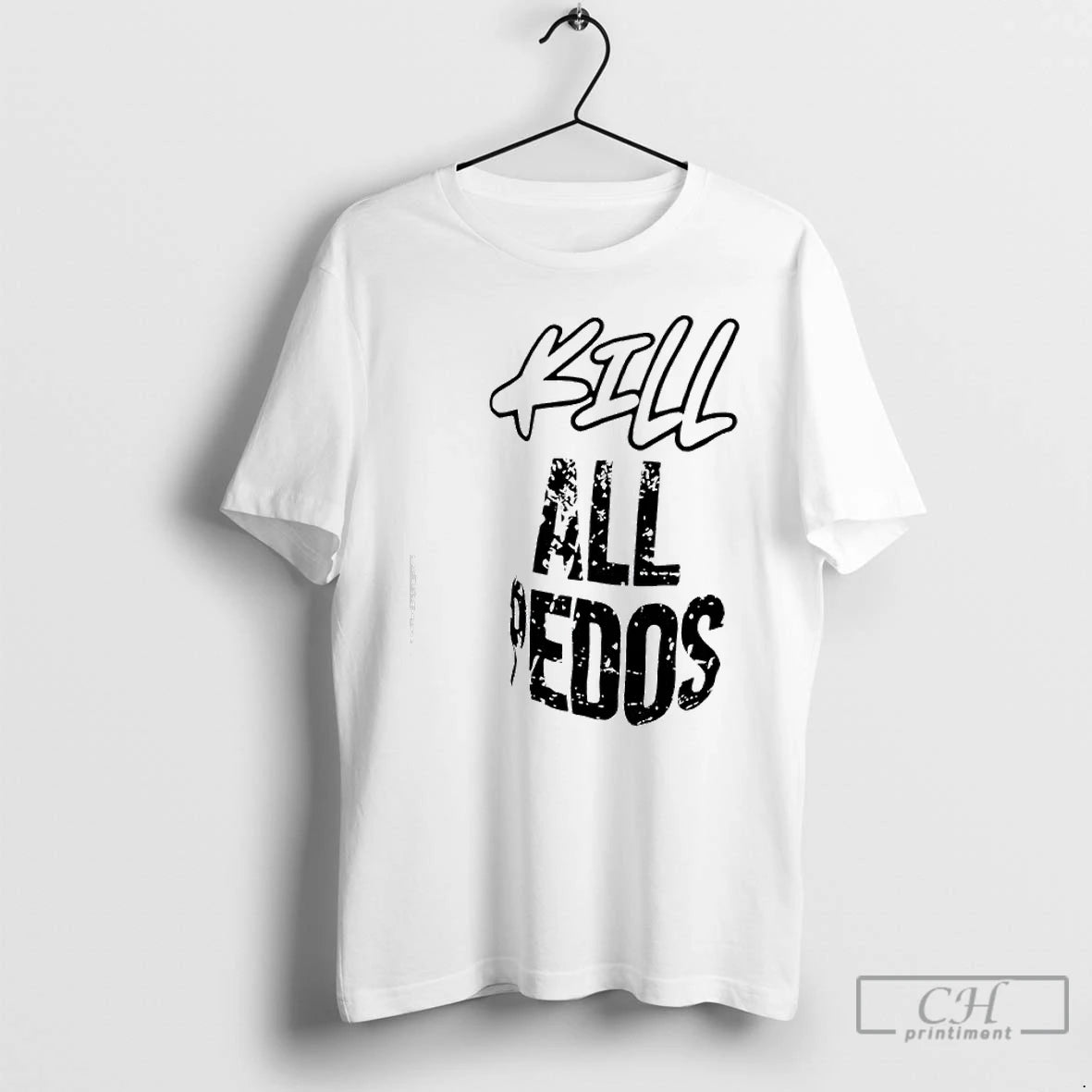 Classic Kill All Pedos - clothing by TeeHivey.com