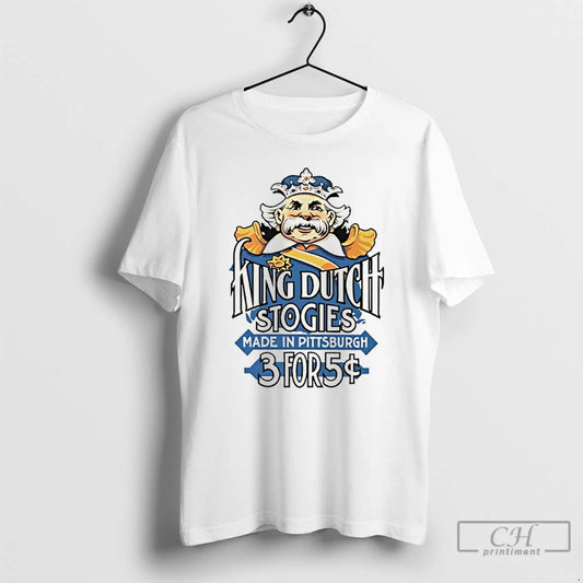 Classic King Dutch Stogies Made In Pittsburgh 3 For 5 - clothing by TeeHivey.com