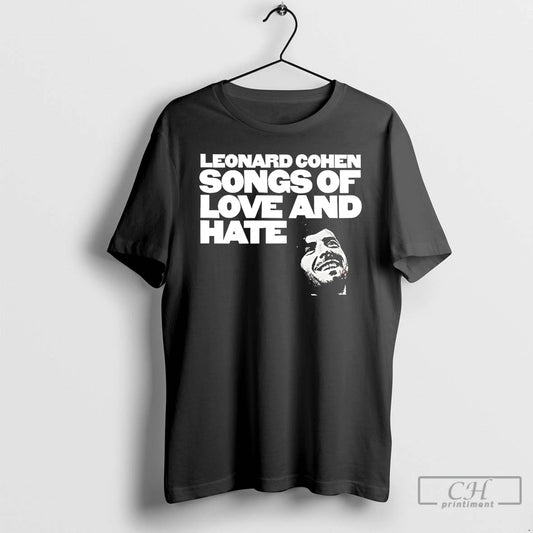 Classic Leonard Cohen Songs Of Love And Hate