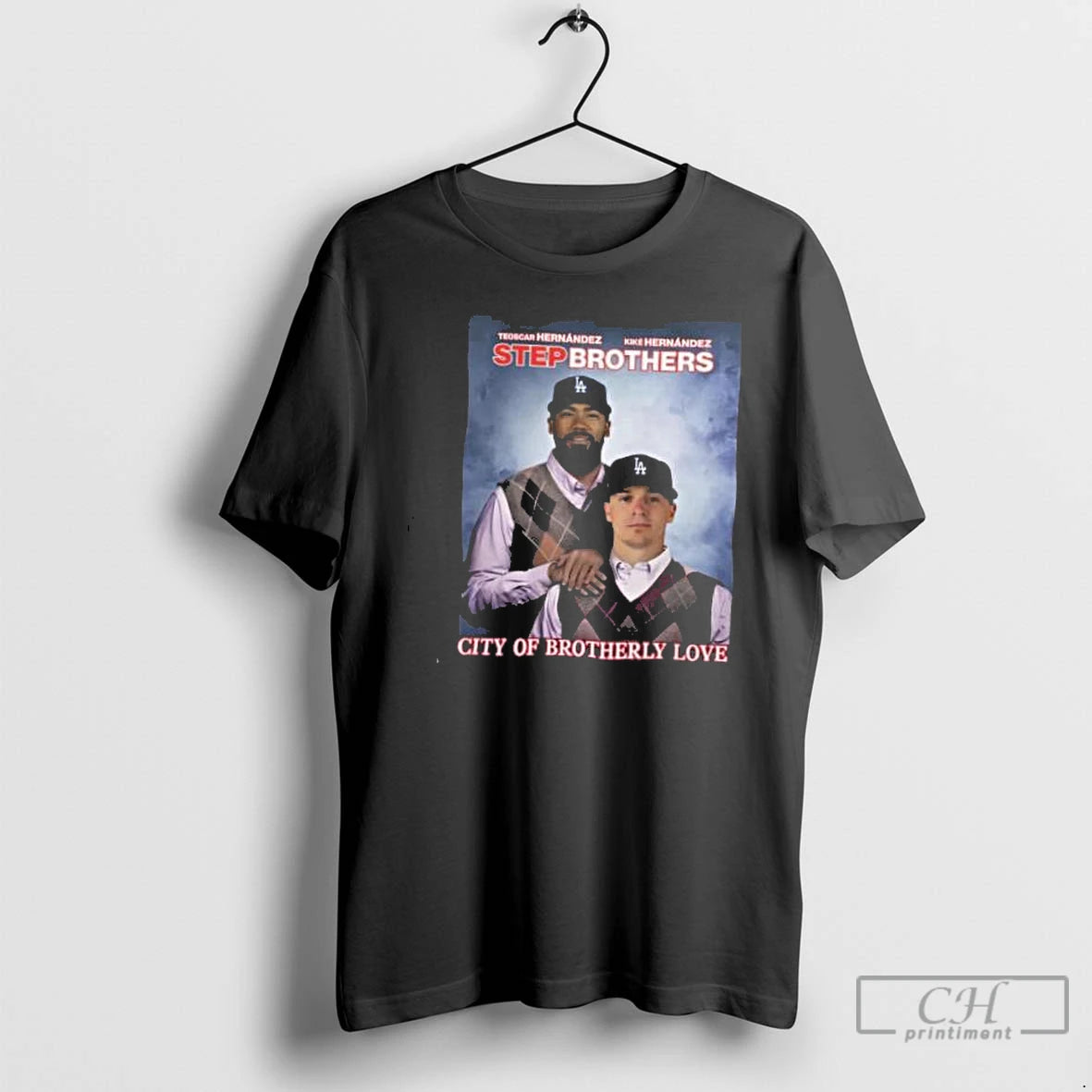 Classic Los Angeles Dodgers Hernandez Bros Step Brothers City Of Brotherly Love 2025 T Shirts - clothing by TeeHivey.com