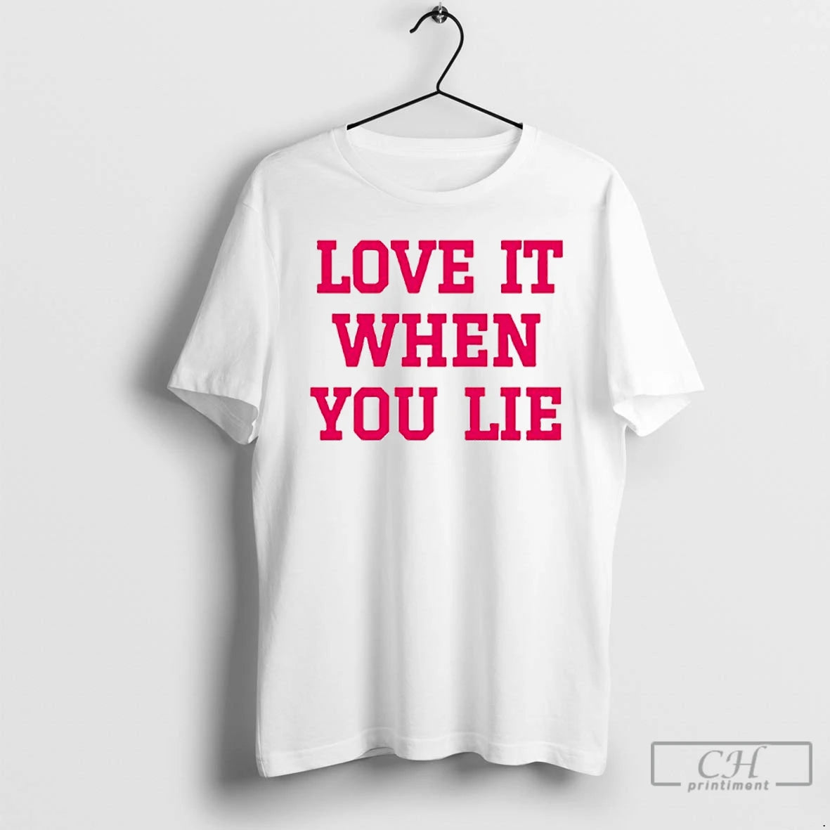 Classic Love It When You Lie