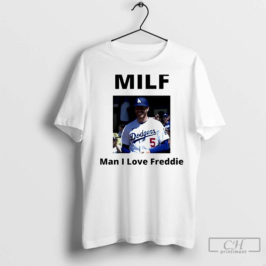 Classic Milf Man I Love Freddie Freeman Los Angeles Dodgers - clothing by TeeHivey.com