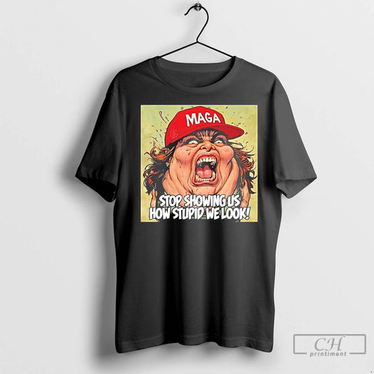 Classic Maga Stop Showing Us How Stupid We Look - clothing by TeeHivey.com