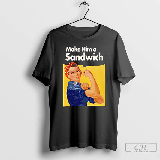 Classic Make Him A Sandwich Propaganda - clothing by TeeHivey.com