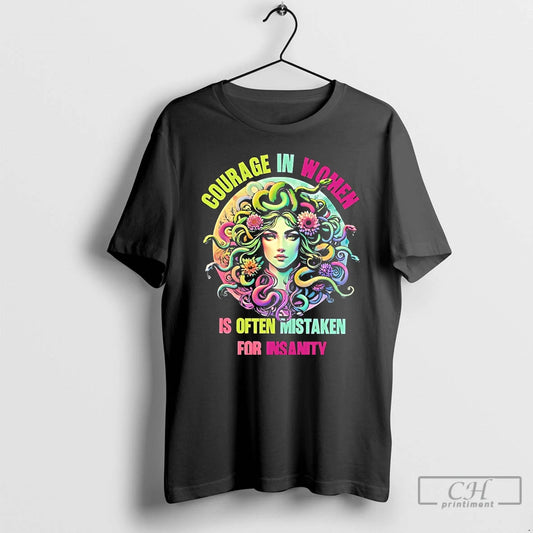 Classic Medusa Courage In Women Is Often Mistaken For Insanity