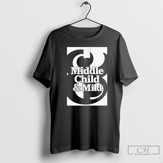 Classic Middle Child And Mild - clothing by TeeHivey.com
