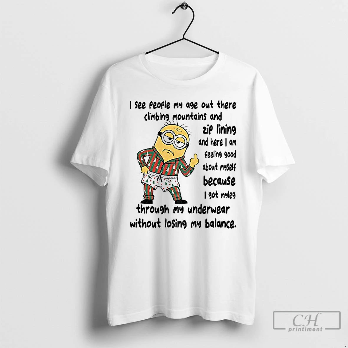 Classic Minion Middle Finger I See People My Age Out There Climbing Mountains And Zip - clothing by TeeHivey.com
