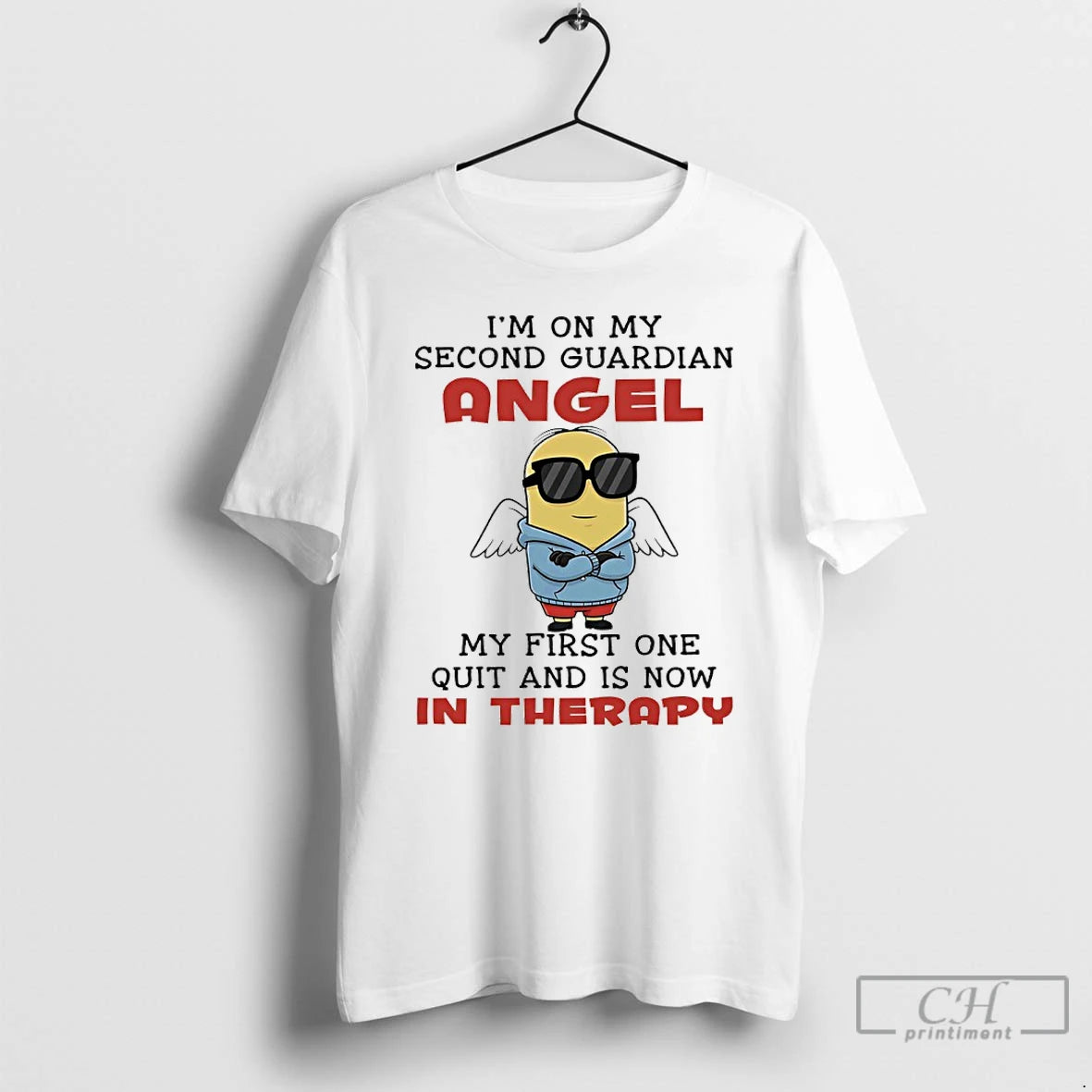 Classic Minions Im On My Second Guardian Angel My First One Quit And Is Now - clothing by TeeHivey.com