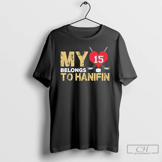 Classic My Heart Belongs To Noah Hanifin 15 Vegas Golden Knights - clothing by TeeHivey.com