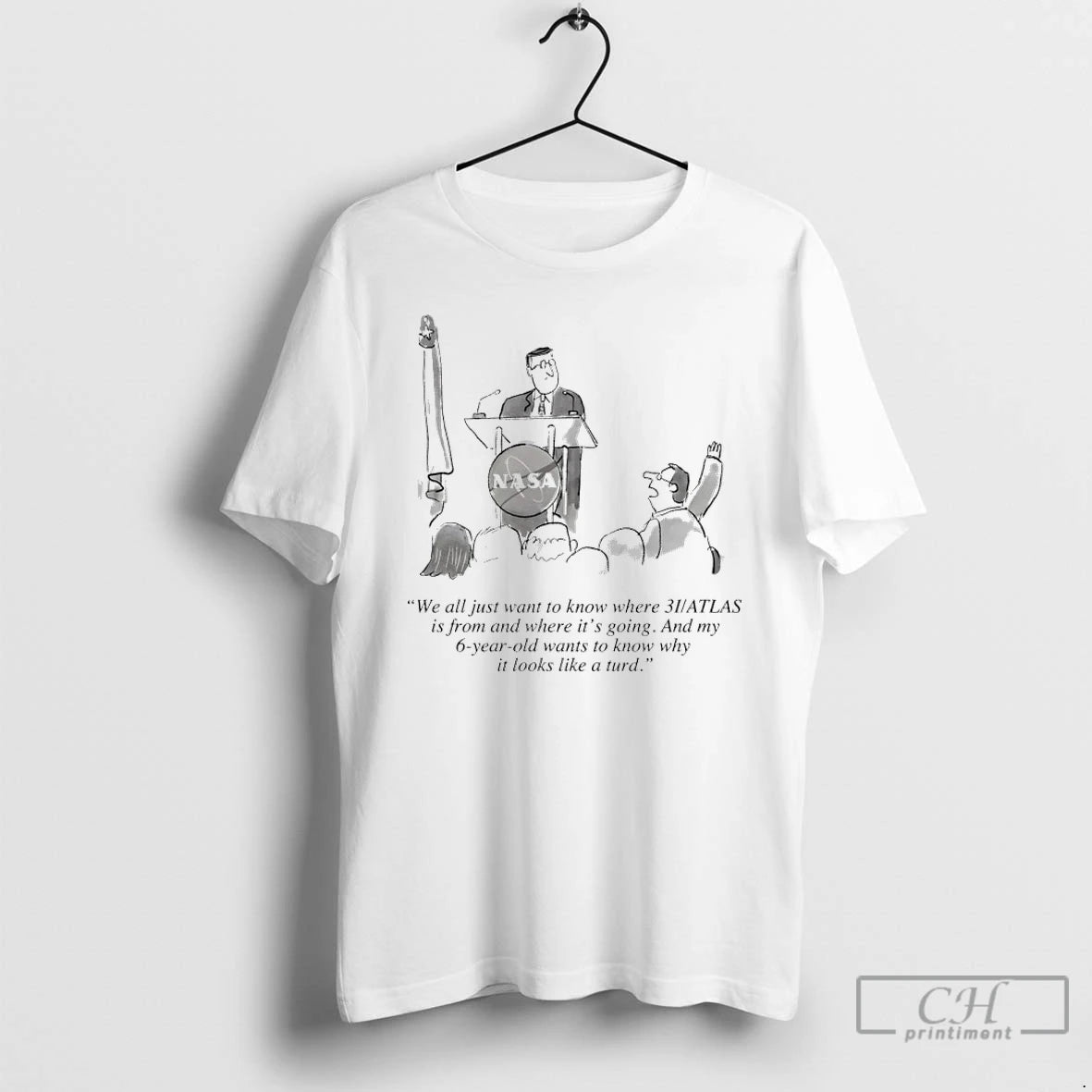 Classic Nasa We All Just Want To Know Where 3i Atlas Is From And Where - clothing by TeeHivey.com