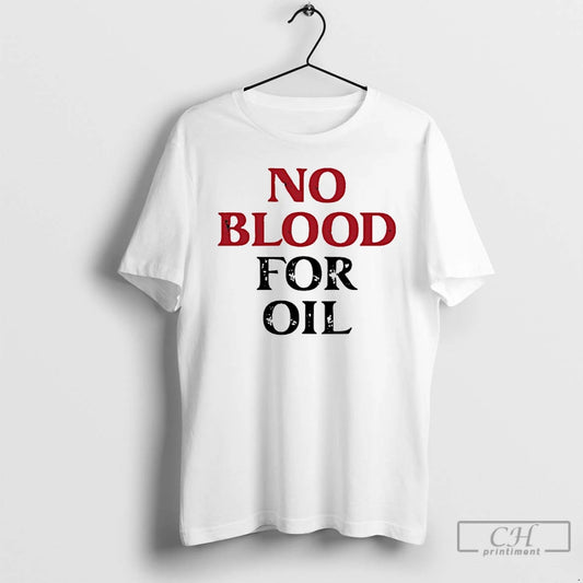 Classic No Blood For Oil