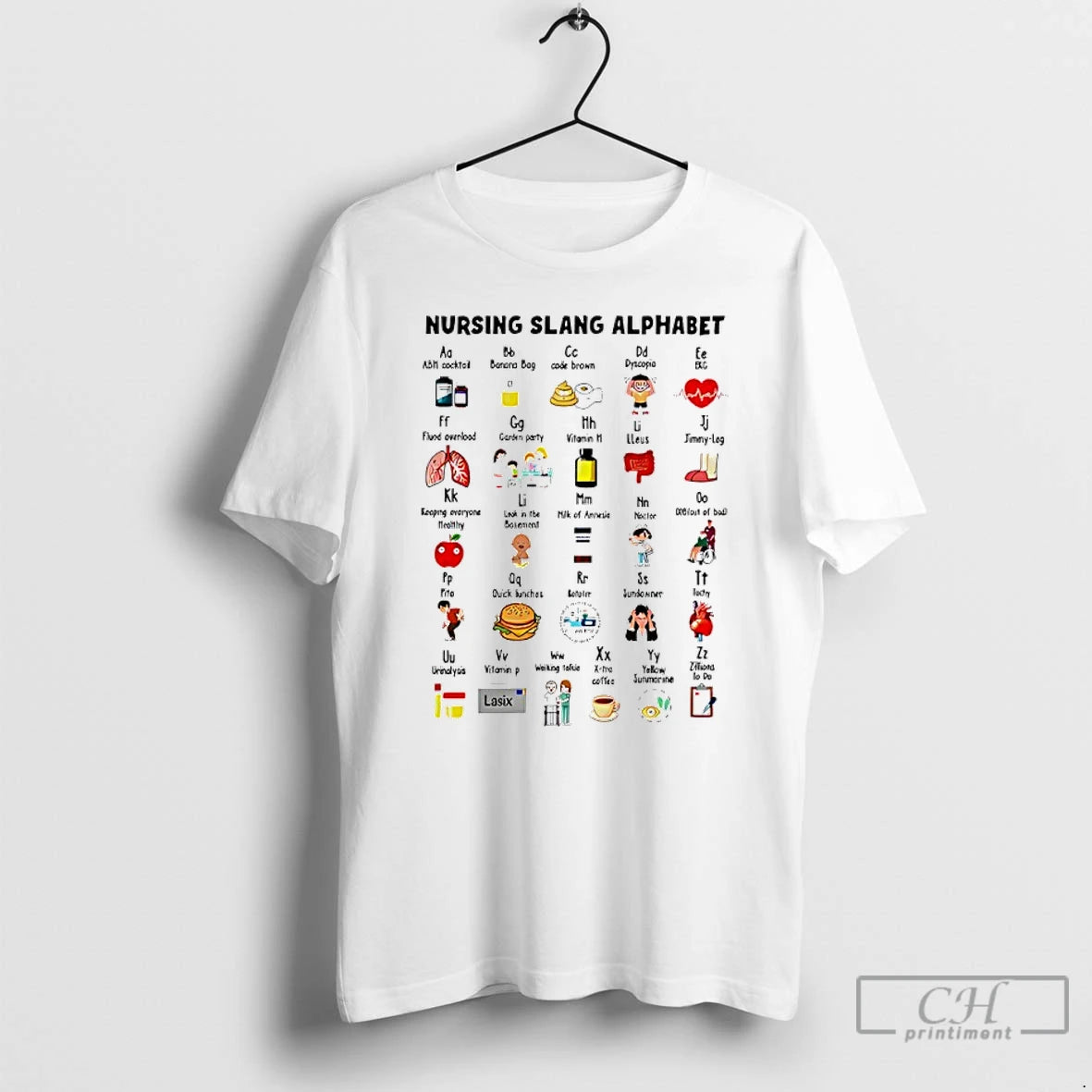 Classic Nursing Slang Alphabet - clothing by TeeHivey.com