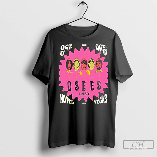 Classic Osees Dmbq Hotel Vegas In Austin Tx October 17 18 2025 - clothing by TeeHivey.com