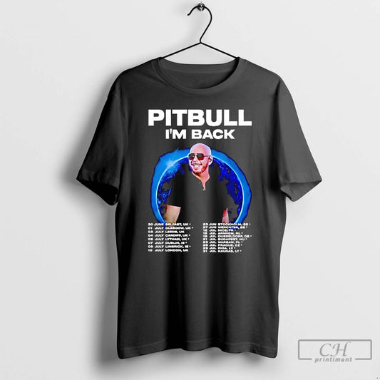 Classic Pitbull Im Back Fan Tour 2025 Concert Dates Inspired - clothing by TeeHivey.com