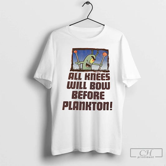 Classic Plankton All Knee Will Bow Before Plankton
