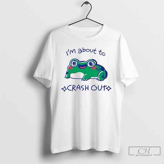 Classic Premium Frog Im About To Crash Out - clothing by TeeHivey.com