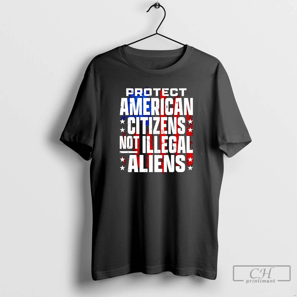 Classic Protect American Citizens Not Illegal Aliens
