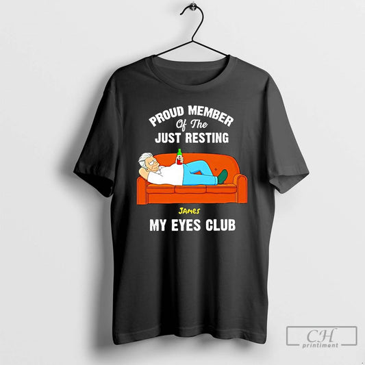 Classic Proud Member Of The Just Resting James My Eyes Club - clothing by TeeHivey.com